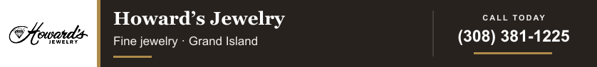 Howard's Jewelry — Fine jewelry • Grand Island — (308) 381-1225